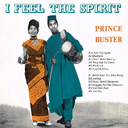 Prince Buster - I Feel The Spirit
